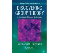 Tony Barnard Discovering Group Theory (Tascabile) Textbooks in Mathematics