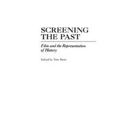 Tony Barta Screening the Past (Copertina rigida)