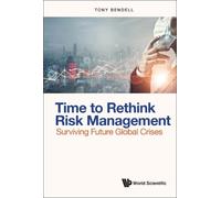 Tony Bendell Time To Rethink Risk Management: Surviving Futur (Copertina rigida)