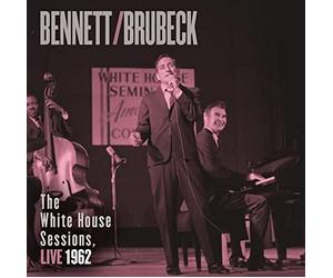 Tony Bennett - Bennett&Brubeck: The White House Sessions Live 1962