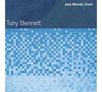 Tony Bennett - Jazz Moods: Cool