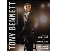 Tony Bennett Onstage And In The Studio