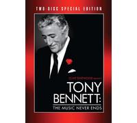 Tony Bennett: The Music Never Ends (Two-Disc Special Edition) by Inception Media Group