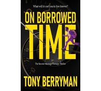 Tony Berryman On Borrowed Time (Tascabile) Massage Therapy Thriller