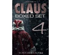 Tony Bertauski Claus Boxed (Vol. 4) (Tascabile) Claus Boxed