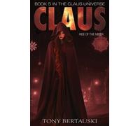 Tony Bertauski Claus (Copertina rigida) Claus Universe