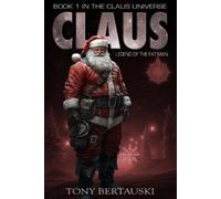 Tony Bertauski Claus (Tascabile) Claus Universe