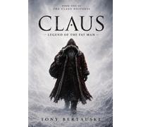 Tony Bertauski Claus (Tascabile) Claus Universe
