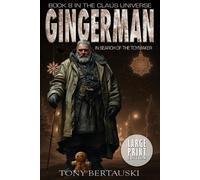 Tony Bertauski Gingerman (Tascabile) Claus Universe
