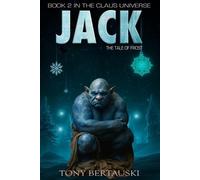 Tony Bertauski Jack (Tascabile) Claus Universe