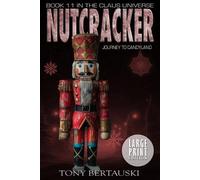 Tony Bertauski Nutcracker (Tascabile) Claus Universe