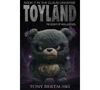 Tony Bertauski Toyland (Tascabile) Claus Universe