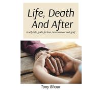Tony Bhaur Life, Death And After (Tascabile)