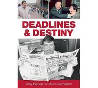Tony Bishop Chris Bishop Deadlines & Destiny (Tascabile)