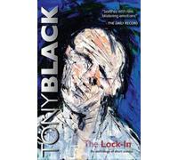 Tony Black The Lock-In: An Anthology of Short Stories (Tascabile)