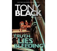 Tony Black Truth Lies Bleeding (Tascabile) Di Rob Brennan