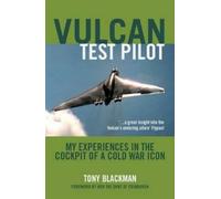 Tony Blackman Vulcan Test Pilot (Tascabile)
