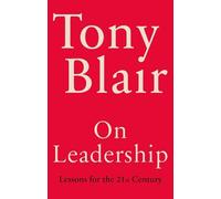 Tony Blair On Leadership (Copertina rigida)