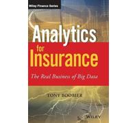 Tony Boobier Analytics for Insurance (Copertina rigida) Wiley Finance Series
