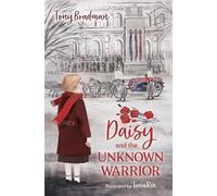 Tony Bradman Daisy and the Unknown Warrior (Tascabile)