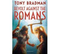 Tony Bradman Revolt Against the Romans (Tascabile) Flashbacks