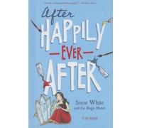 Tony Bradman Snow White and the Magic Mirror (After Happily E (Copertina rigida)