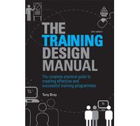 Tony Bray The Training Design Manual (Tascabile)
