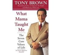 Tony Brown Brown, Tony What Mama Taught ME T (Tascabile)