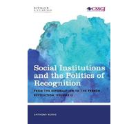 Tony Burns Social Institutions and the Politics of Recognition (Tascabile)