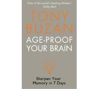 Tony Buzan Age-Proof Your Brain (Tascabile)