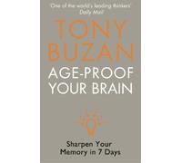 Tony Buzan Age-Proof Your Brain (Tascabile)