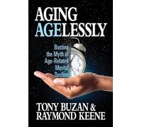 Tony Buzan Raymond Keen Aging Agelessly (Tascabile)