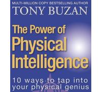 Tony Buzan The Power of Physical Intelligence (Tascabile)