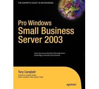 Tony Campbell Pro Windows Small Business Server 2003 (Tascabile)