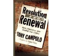 Tony Campolo Revolution and Renewal (Tascabile)