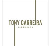 Tony Carreira - Tony Carreira - Recomecar [CD] 2021