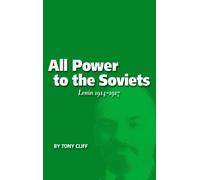 Tony Cliff All Power To The Soviets (Tascabile)