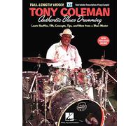 Tony Coleman Authentic Blues Drumming: Learn Shuffles, Fills, Concepts, Tips and More from a Blues Master