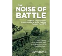 Tony Colvin The Noise of Battle (Tascabile)