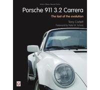 Tony Corlett Porsche 911 Carrera - the Last of the Evolution (Tascabile)