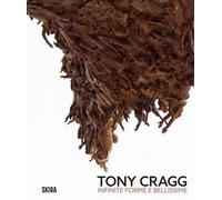 Tony Cragg infinite forme e bellissime
