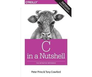 Tony Crawford Peter Prinz C in a Nutshell, 2e (Tascabile)
