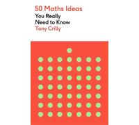 Tony Crilly 50 Maths Ideas You Really Need to Know (Tascabile)