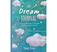 Tony Crisp My Dream Journal (Copertina rigida)