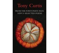 Tony Curtis From the Fortunate Isles (Tascabile)