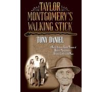Tony Daniel Taylor Montgomery's Walking Stick (Tascabile)