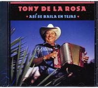 Tony de la Rosa - Asi Se Baila en Tejas