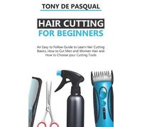 Tony de Pasqual Haircutting for Beginners (Tascabile) Haircutting