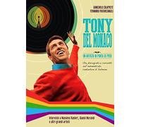 Tony Del Monaco - Un artista in punta di piedi