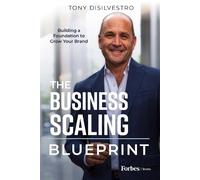 Tony DiSilvestro The Business Scaling Blueprint (Copertina rigida)